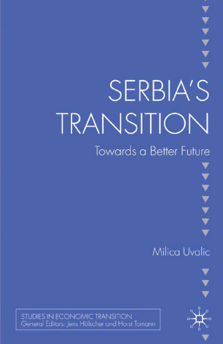 Serbia’s Transition: Towards a Better Future