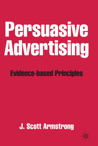 Persuasive Advertising: Evidence-based Principles