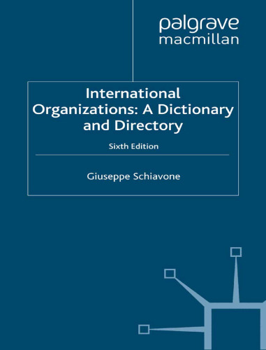 International Organizations: A dictionary and directory