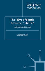 The Films of Martin Scorsese, 1963–77: Authorship and Context
