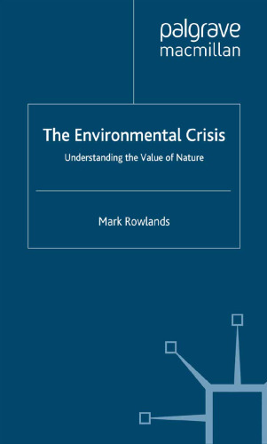 The Environmental Crisis: Understanding the Value of Nature