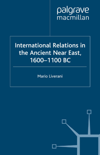 International Relations in the Ancient Near East, 1600–1100 BC