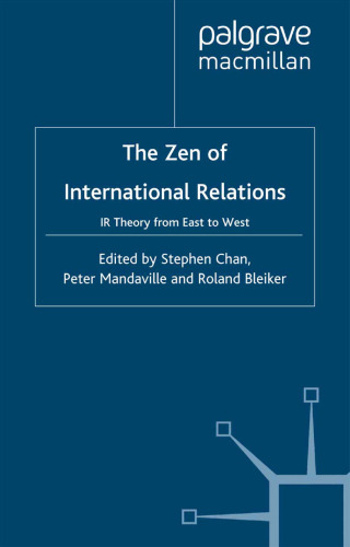 The Zen of International Relations: IR Theory from East to West