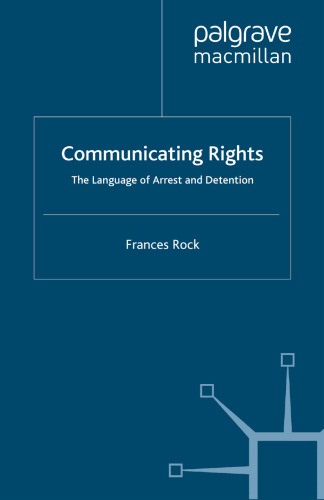 Communicating Rights: The Language of Arrest and Detention