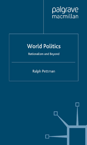 World Politics: Rationalism and Beyond