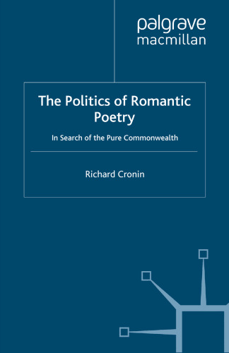 The Politics of Romantic Poetry: In Search of the Pure Commonwealth