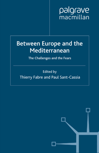 Between Europe and the Mediterranean: The Challenges and the Fears