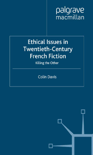 Ethical Issues in Twentieth-Century French Fiction: Killing the Other