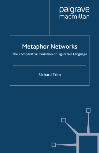 Metaphor Networks: The Comparative Evolution of Figurative Language