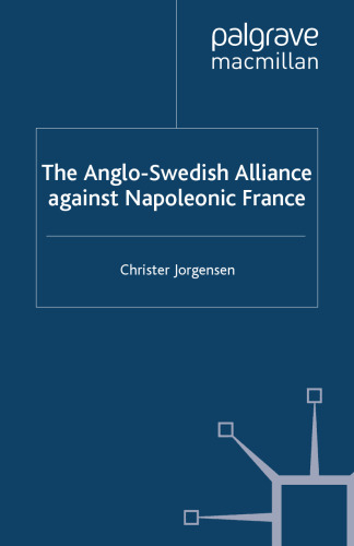 The Anglo-Swedish Alliance Against Napoleonic France