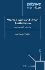 Women Poets and Urban Aestheticism: Passengers of Modernity