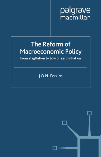 The Reform of Macroeconomic Policy: From Stagflation to Low or Zero Inflation