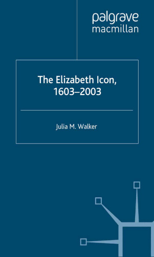 The Elizabeth Icon: 1603–2003