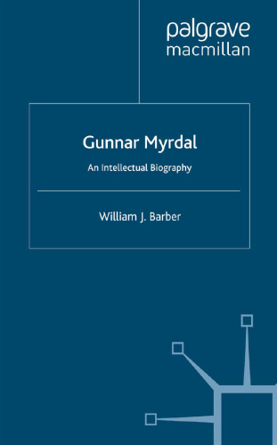 Gunnar Myrdal: An Intellectual Biography