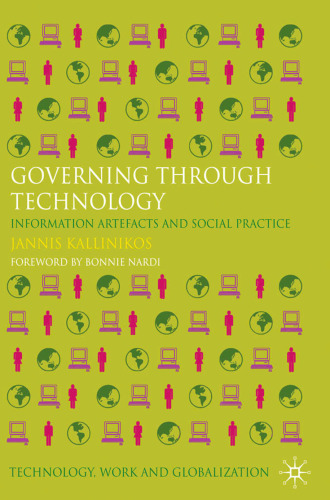 Governing through Technology: Information Artefacts and Social Practice