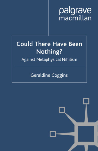 Could There Have Been Nothing?: Against Metaphysical Nihilism