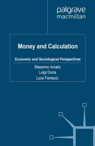 Money and Calculation: Economic and Sociological Perspectives