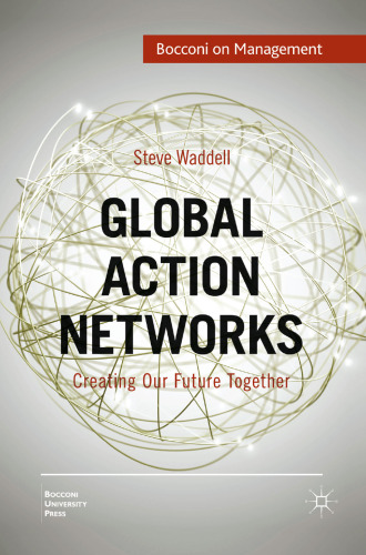 Global Action Networks: Creating Our Future Together