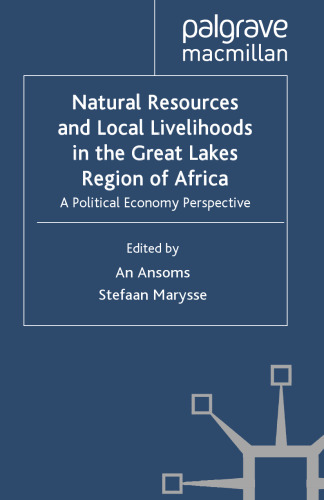 Natural Resources and Local Livelihoods in the Great Lakes Region of Africa: A Political Economy Perspective