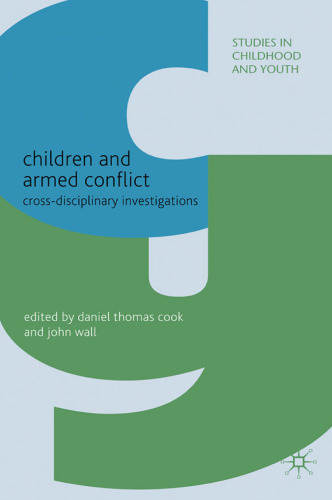 Children and Armed Conflict: Cross-disciplinary Investigations