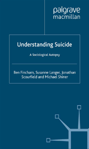 Understanding Suicide: A Sociological Autopsy