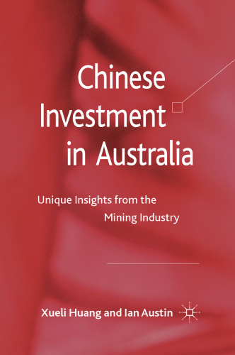 Chinese Investment in Australia: Unique Insights from the Mining Industry