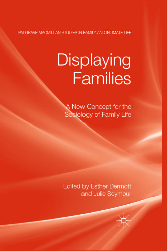 Displaying Families: A New Concept for the Sociology of Family Life
