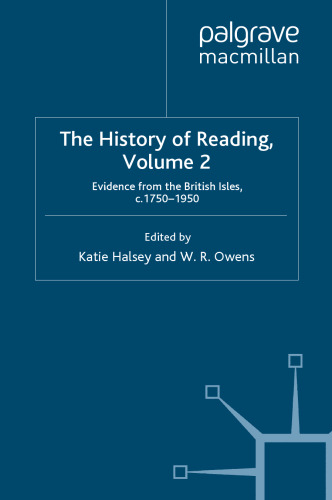 The History of Reading, Volume 2: Evidence from the British Isles, c.1750–1950