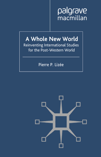 A Whole New World: Reinventing International Studies for the Post-Western World