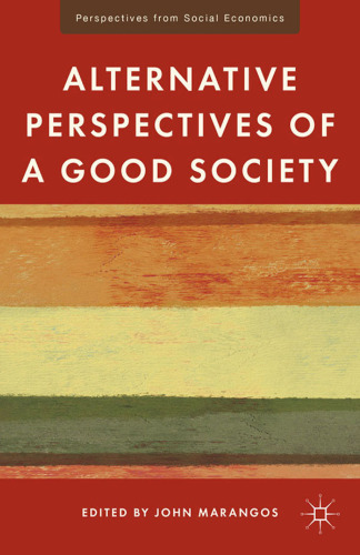 Alternative Perspectives of a Good Society