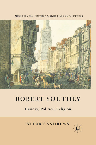 Robert Southey: History, Politics, Religion