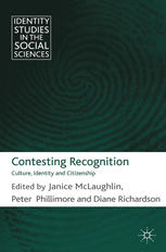 Contesting Recognition: Culture, Identity and Citizenship