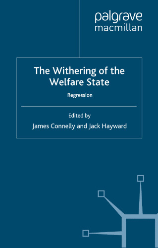 The Withering of the Welfare State: Regression