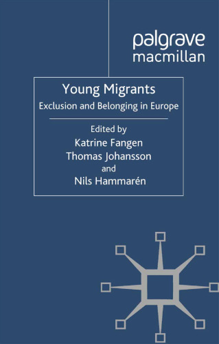 Young Migrants: Exclusion and Belonging in Europe