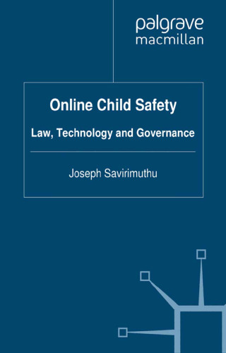 Online Child Safety: Law, Technology and Governance