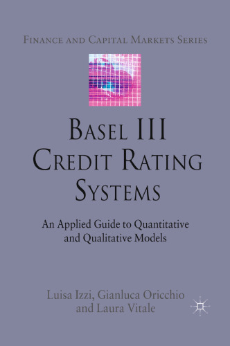 Basel III Credit Rating Systems: An Applied Guide to Quantitative and Qualitative Models