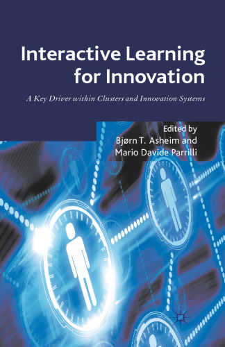 Interactive Learning for Innovation: A Key Driver within Clusters and Innovation Systems