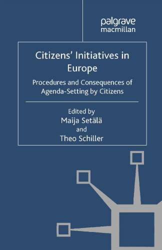 Citizens’ Initiatives in Europe: Procedures and Consequences of Agenda-Setting by Citizens