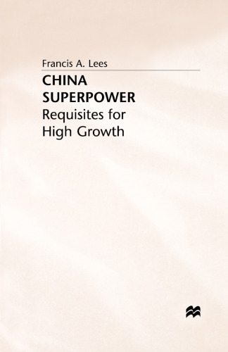 China Superpower: Requisites for High Growth