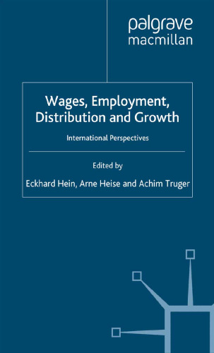 Wages, Employment, Distribution and Growth: International Perspectives