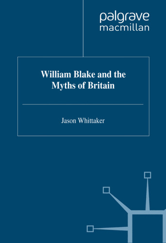 William Blake and the Myths of Britain