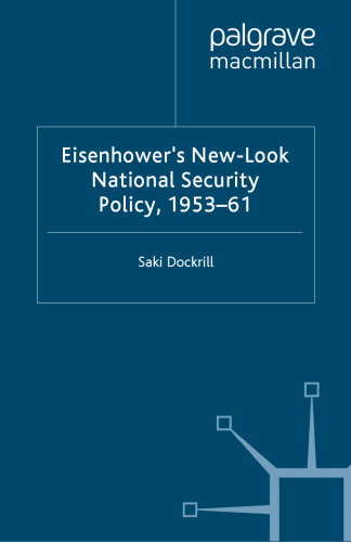 Eisenhower’s New-Look National Security Policy, 1953–61