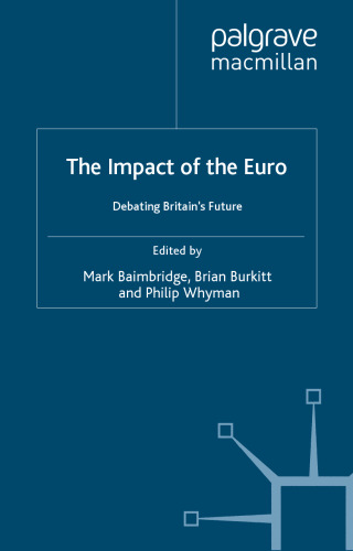 The Impact of the Euro: Debating Britain’s Future