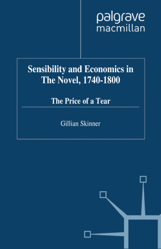 Sensibility and Economics in the Novel, 1740–1800: The Price of a Tear