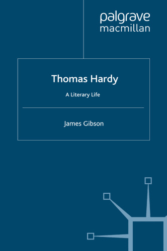 Thomas Hardy: A Literary Life