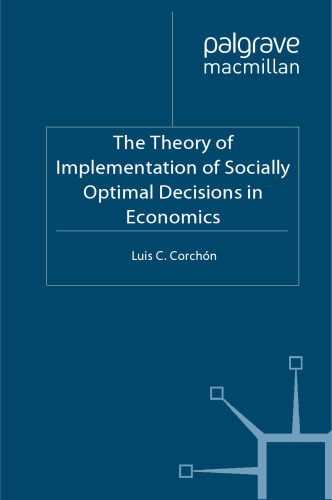 The Theory of Implementation of Socially Optimal Decisions in Economics