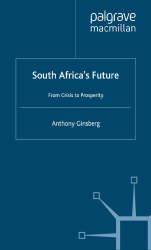 South Africa’s Future: From Crisis to Prosperity