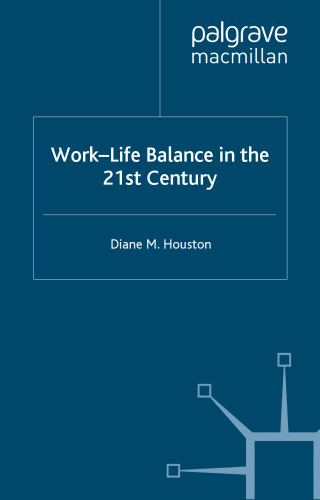 Work-Life Balance in the 21st Century