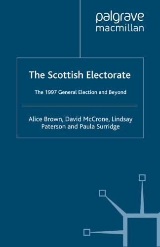 The Scottish Electorate: The 1997 General Election and Beyond