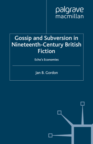 Gossip and Subversion in Nineteenth-Century British Fiction: Echo’s Economies